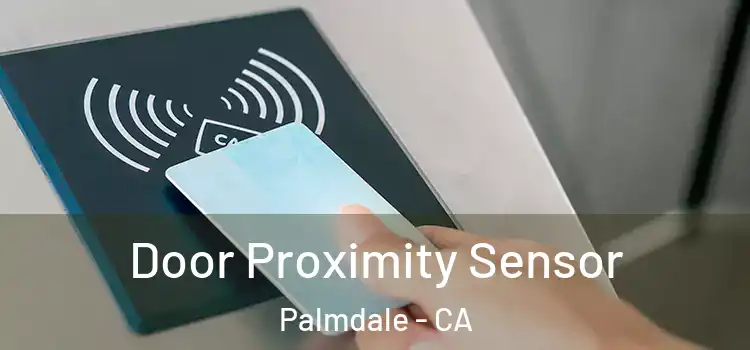  Door Proximity Sensor Palmdale - CA