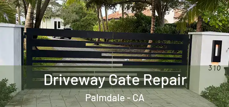  Driveway Gate Repair Palmdale - CA
