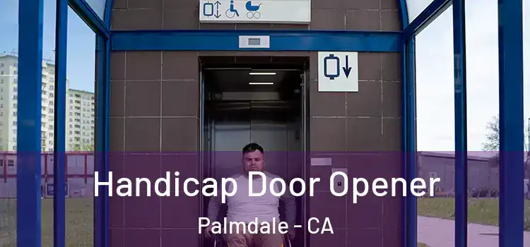  Handicap Door Opener Palmdale - CA