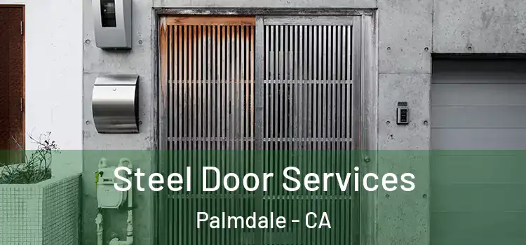  Steel Door Services Palmdale - CA